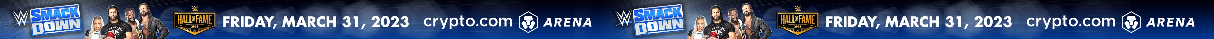 WWE Smackdown, WWE Hall of Fame. Friday, March 31, 2023. Crypto.com Arena